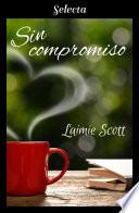 Sin compromiso (Bolonia 2)