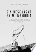 Sin Descansar, En Mi Memoria