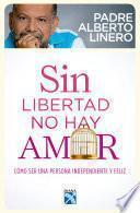 Sin libertad no hay amor