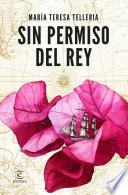 Sin permiso del rey