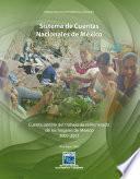 Sistema de Cuentas Nacionales de México. Cuenta satélite del trabajo no remunerado de los hogares de México 2007-2011. Año base 2003