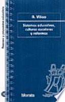 Sistemas educativos, culturas escolares y reformas