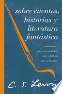 Sobre cuentos, historias y literatura fantástica