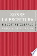 Sobre la escritura. Francis Scott Fitzgerald