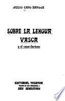 Sobre la lengua vasca y el vasco-iberismo