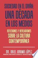 Sociedad En El Diván: Una Década En Los Medios