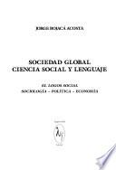 Sociedad global, ciencia social y lenguaje