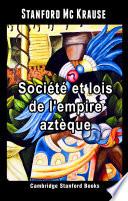 Société et lois de l'empire aztèque