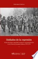 Soldados de la represión