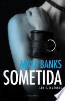 Sometida (Los ejecutores 1)