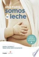 Somos la leche (edición revisada y actualizada)