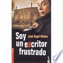 Soy un escritor frustrado