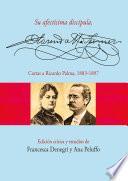 Su afectísima discípula, Clorinda Matto de Turner. Cartas a Ricardo Palma, 1883-1897