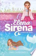 Sueños de agua (Serie Elena Sirena 1)