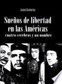 Sueños de libertad en las Américas