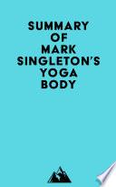 Summary of Mark Singleton's Yoga Body