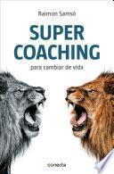 Supercoaching