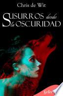 Susurros desde la oscuridad (Los Silverwalkers 5)