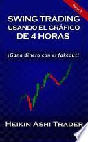 Swing Trading con el Gráfico de 4 Horas