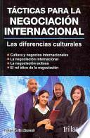 Tacticas para la negociacion internacional / Tactics for International Negotiation