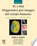 TC y RM. Diagnóstico por imagen del cuerpo humano