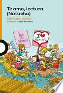 Te Amo, Lectura (Natacha) / I Love Reading (Natacha) [Spanish Edition]