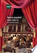 TEATRO ESPAÑOL. SIGLOS XVIII-XXI