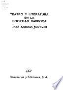 Teatro y literatura en la sociedad barroca