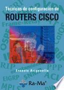 Técnicas de Configuración de Routers CISCO