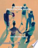 Técnicas de Facilitación Grupal