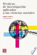 Técnicas de investigación aplicadas a las ciencias sociales