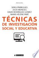 Técnicas de investigación social y educativa