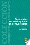 Tendencias de investigación en comunicación