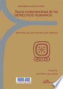 Teoría contemporánea de los derechos humanos. Elementos para una reconstrucción sistémica