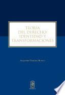 Teoría del Derecho: identidad y transformaciones