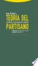 Teoría del partisano : acotación al concepto de lo político