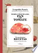 Teoría y práctica del pan con tomate