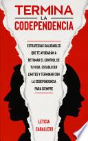 Termina la codependencia