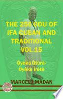 THE 256 ODU IFA VOL. 15 Oyeku Otura-Oyeku Irete