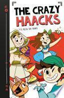 The Crazy Haacks y el reloj sin tiempo (Serie The Crazy Haacks 3)