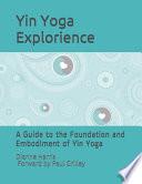 The Yin Yoga Explorience