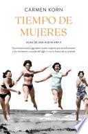 Tiempo de mujeres (Saga Hijas de una nueva era 2)