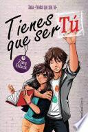 Tienes que ser tú (Saga TQST 1)