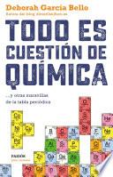 Todo es cuestión de química