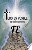 Todo es posible para el que tiene fe