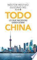 Todo lo que necesitás saber sobre China