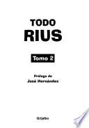 Todo Rius: Kama nostra ; La revolución femenina de las mujeres ; Machismo, femenismo, homosexualismo