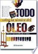 Todo Sobre la Tecnica Del Oleo