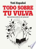 Todo sobre tu vulva