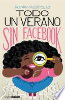 Todo un verano sin Facebook